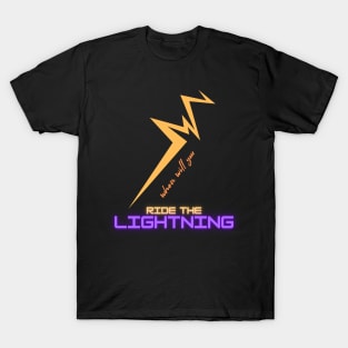 When will you Ride the Lightning? (Bitcoin Lightning Network) T-Shirt